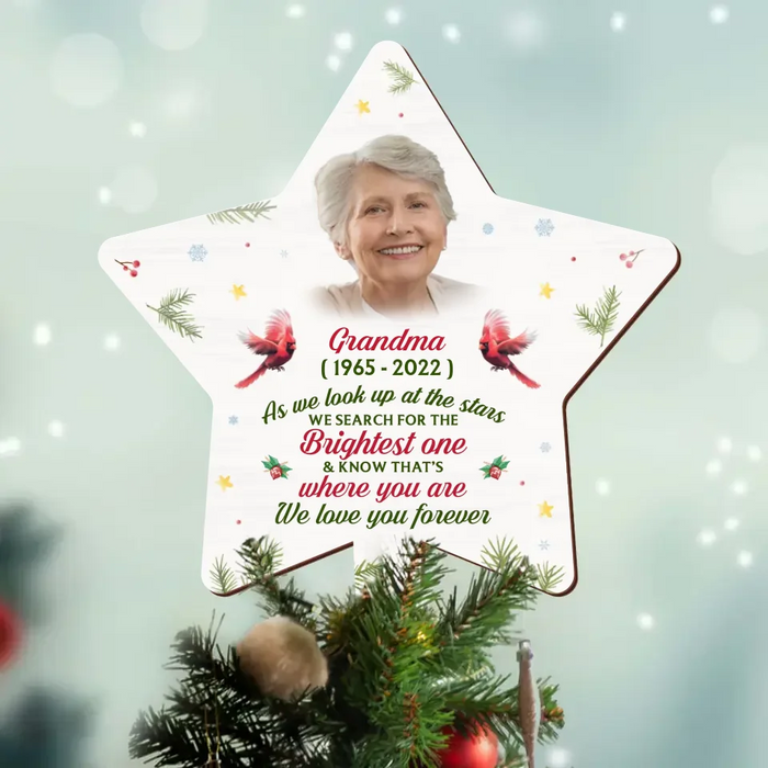 Custom Personalized The Brightest Star Family Loss Tree Topper - Upload Photo - Memorial Gift Idea For Christmas - We Love You Forever