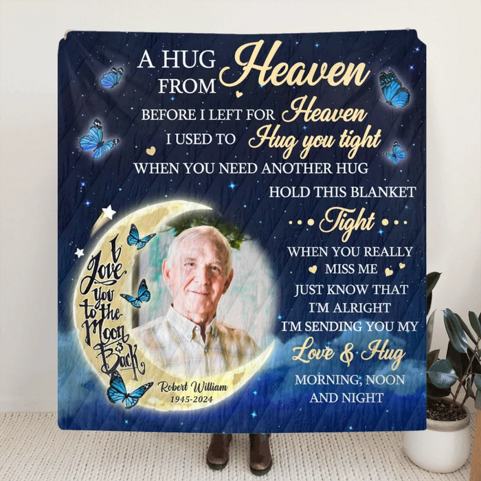 Custom Personalized Memorial Pillow Cover/ Quilt/ Fleece Throw Blanket - Memorial Gift Idea - Upload Photo - A Hug From Heaven