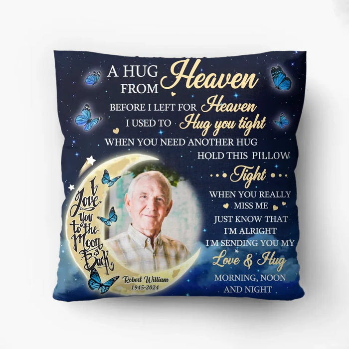 Custom Personalized Memorial Pillow Cover/ Quilt/ Fleece Throw Blanket - Memorial Gift Idea - Upload Photo - A Hug From Heaven