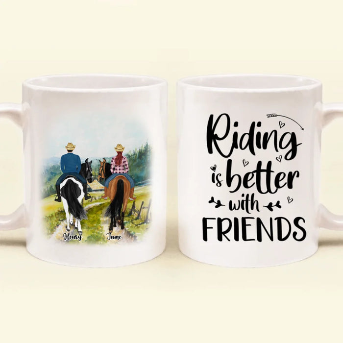 Custom Personalized Friend Horse Riding Coffee Mug - Best Gift For Horse Lover - Riding Is Better With Friends