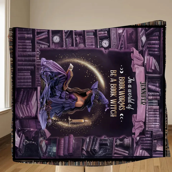 Custom Personalized Book Witch Quilt/ Fleece Throw Blanket - Gift Idea For Witch/ Book Lover - In A World Of Book Worms Be A Book Witch