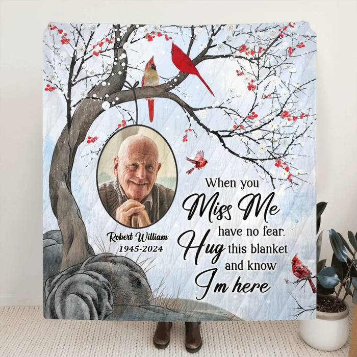 Custom Personalized Memorial Quilt/ Fleece Throw Blanket - Memorial Gift Idea - Upload Photo - When You Miss Me Have No Fear