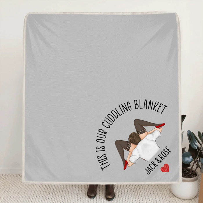 Personalized Couple Fleece Throw/ Quilt Blanket - Gift For Couple - This Is Our Cuddling Blanket