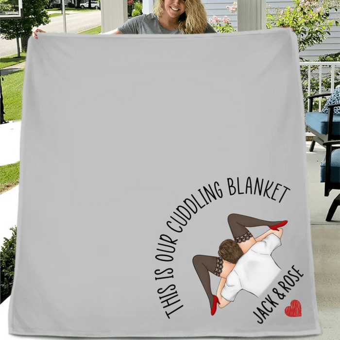 Personalized Couple Fleece Throw/ Quilt Blanket - Gift For Couple - This Is Our Cuddling Blanket