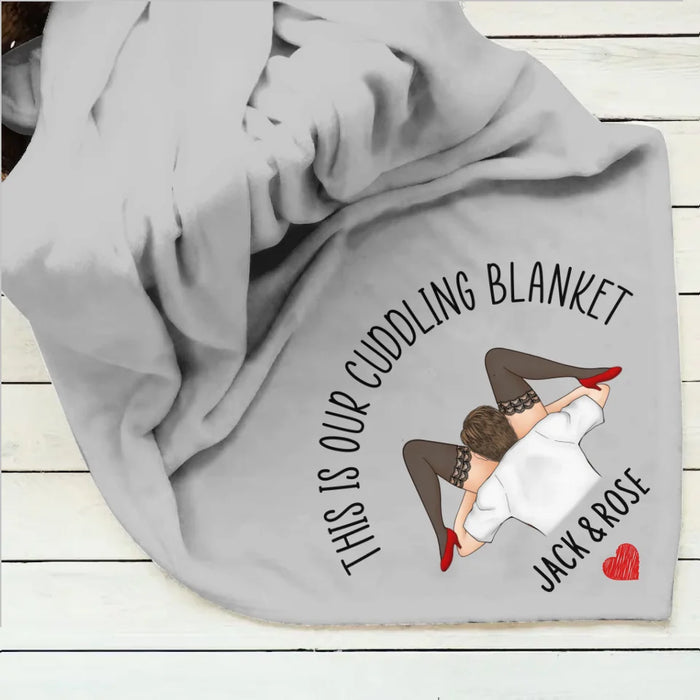 Personalized Couple Fleece Throw/ Quilt Blanket - Gift For Couple - This Is Our Cuddling Blanket