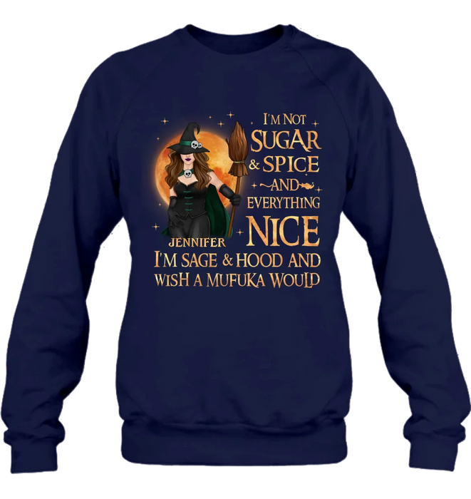 Personalized Witch Shirt/Hoodie - Gift Idea For Halloween/Witch - I'm Sage & Hood And Wish A Mufuka Would