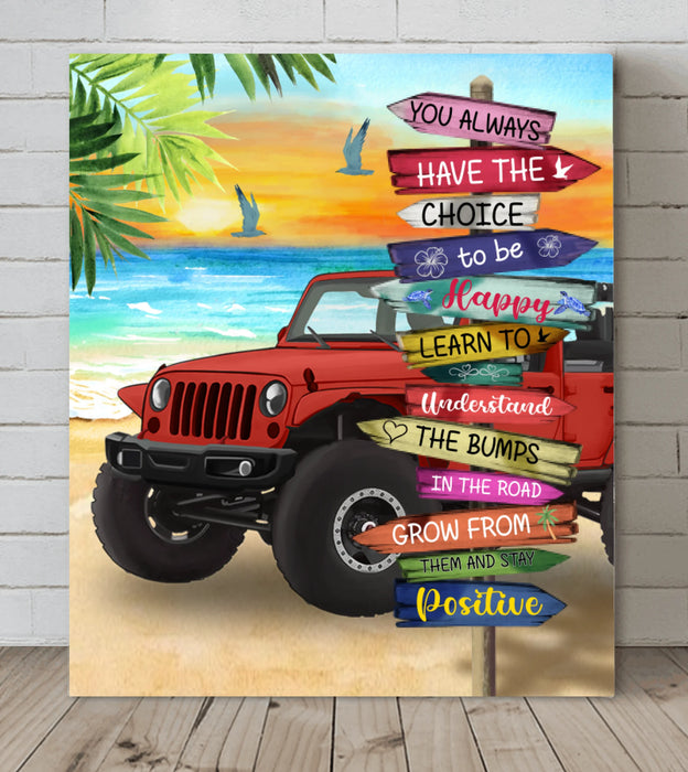 Custom Personalized Offroad-SUVs Canvas - Best Gift Idea For Wall Art Decoration - You Always Have The Choice To Be Happy