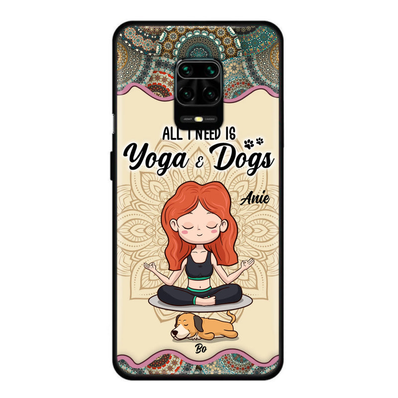 Custom Personalized Yoga Woman & Dog Phone Case - Upto 3 Dogs - Gifts For Yoga/ Dog Lovers - All I Need Is Yoga And Dogs - Case For iPhone, Samsung And Xiaomi- 606HWH