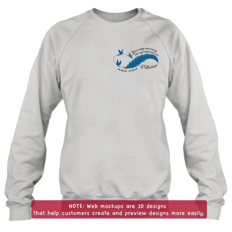 Custom Personalized Memorial Embroidered T-Shirt/ Sweater/ Hoodie - Memorial Gift Idea - Your Wings Were Ready But My Heart Was Not