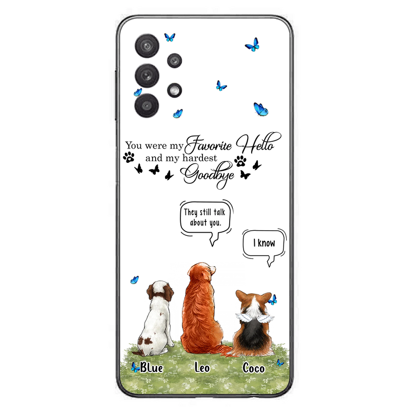Custom Personalized Pet Phone Case - Memorial Gift Idea For Dog/ Cat Lover - You Were My Favorite Hello - Case For iPhone/Samsung