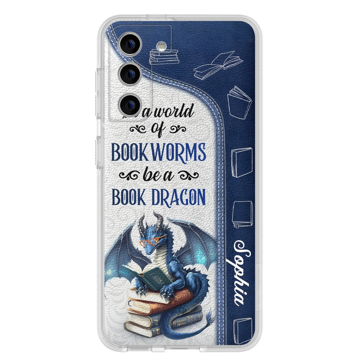 Custom Personalized Book Dragon Phone Case - Gift Idea For Book Lovers - In A World Of Bookworms Be A Book Dragon - Case For iPhone/ Samsung