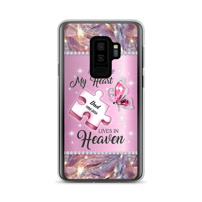 Custom Personalized Memorial Piece Phone Case - Memorial Gift Idea for Father's Day - A Piece Of My Heart Lives In Heaven - Case for iPhone/ Samsung