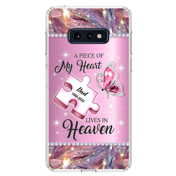 Custom Personalized Memorial Piece Phone Case - Memorial Gift Idea for Father's Day - A Piece Of My Heart Lives In Heaven - Case for iPhone/ Samsung