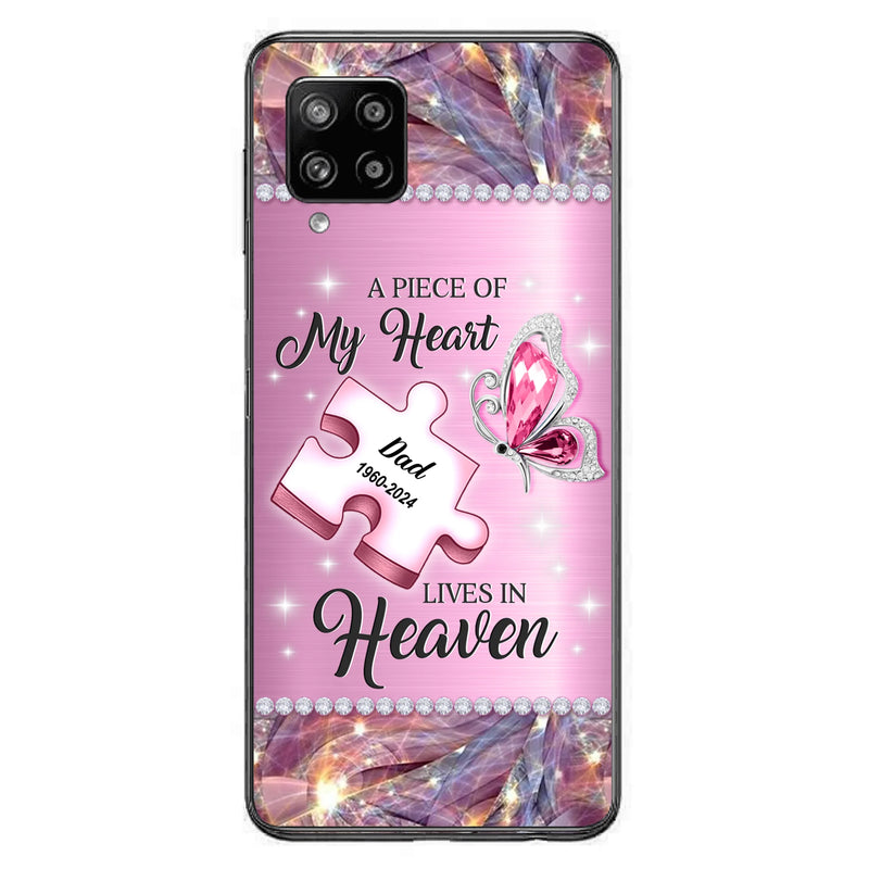 Custom Personalized Memorial Piece Phone Case - Memorial Gift Idea for Father's Day - A Piece Of My Heart Lives In Heaven - Case for iPhone/ Samsung