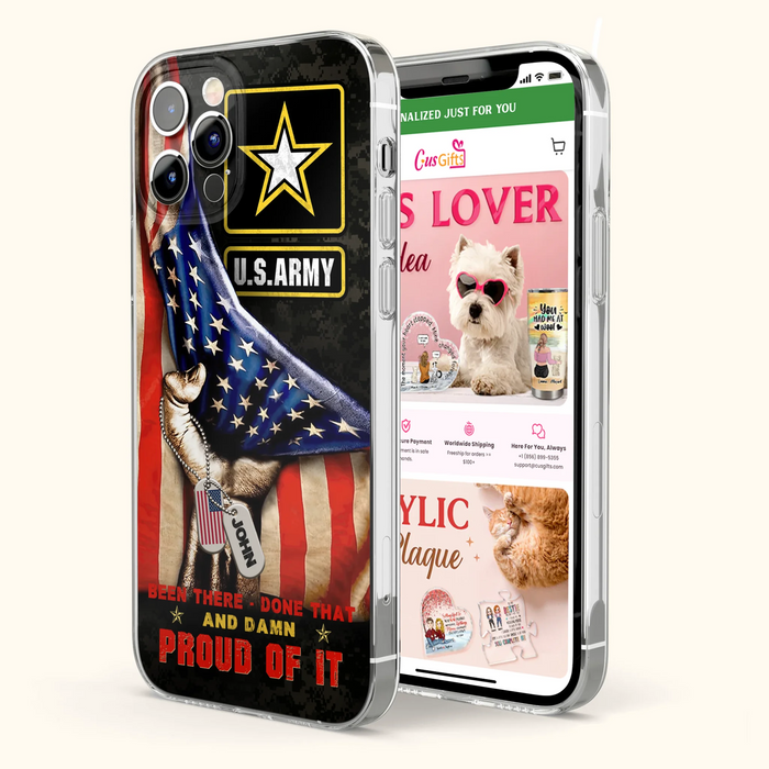 Custom Personalized Veteran Proudly Served Phone Case - Gift Idea For Veterans - Been There Done That And Damn Proud Of It - Case For iPhone And Samsung