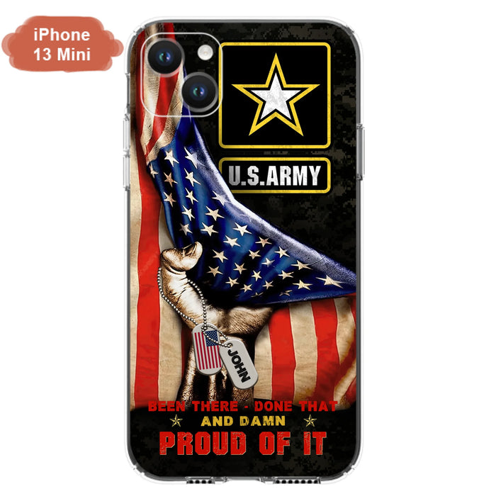 Custom Personalized Veteran Proudly Served Phone Case - Gift Idea For Veterans - Been There Done That And Damn Proud Of It - Case For iPhone And Samsung