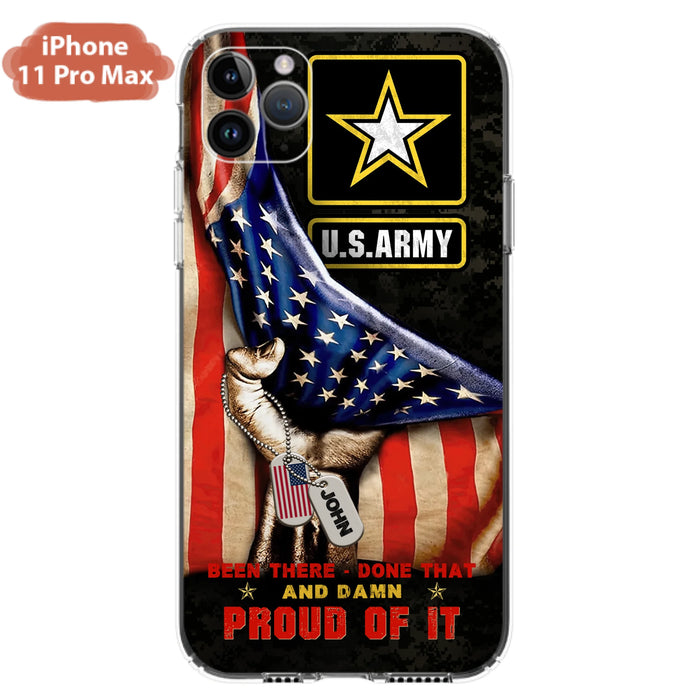 Custom Personalized Veteran Proudly Served Phone Case - Gift Idea For Veterans - Been There Done That And Damn Proud Of It - Case For iPhone And Samsung
