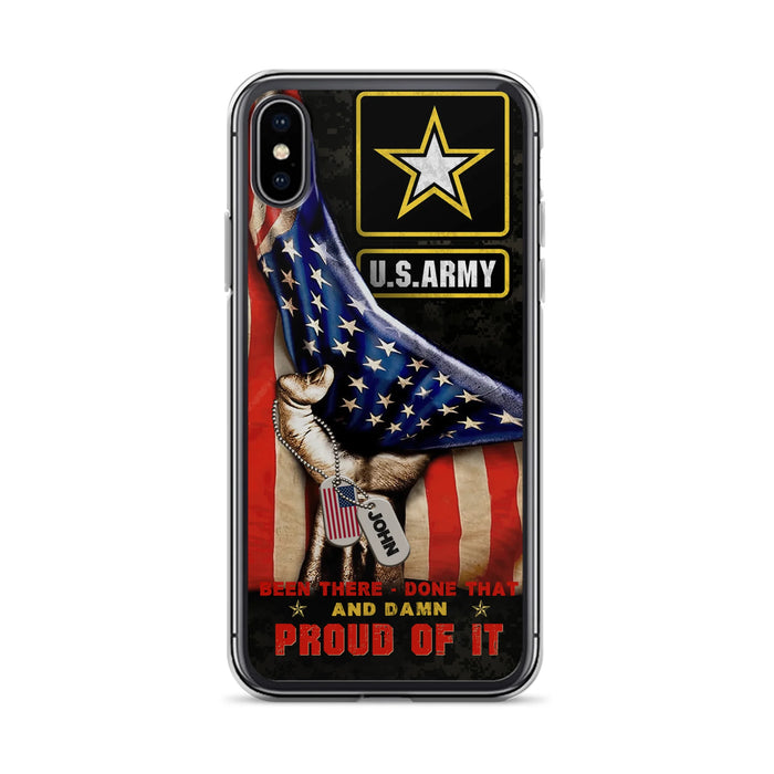 Custom Personalized Veteran Proudly Served Phone Case - Gift Idea For Veterans - Been There Done That And Damn Proud Of It - Case For iPhone And Samsung