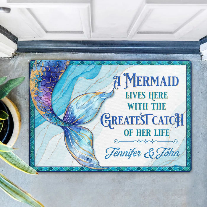 Personalized Mermaid Doormat - A Mermaid Lives Here With The Greatest Catch Of Her Life