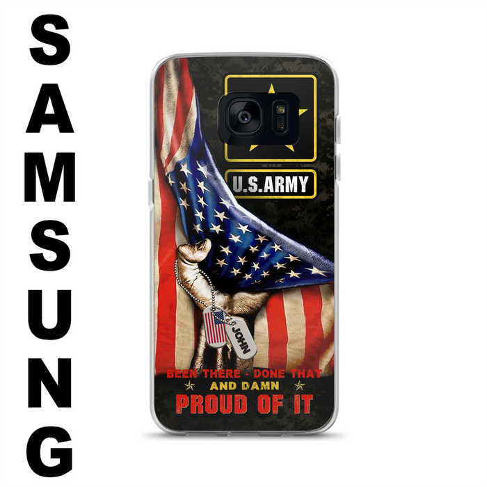 Custom Personalized Veteran Proudly Served Phone Case - Gift Idea For Veterans - Been There Done That And Damn Proud Of It - Case For iPhone And Samsung