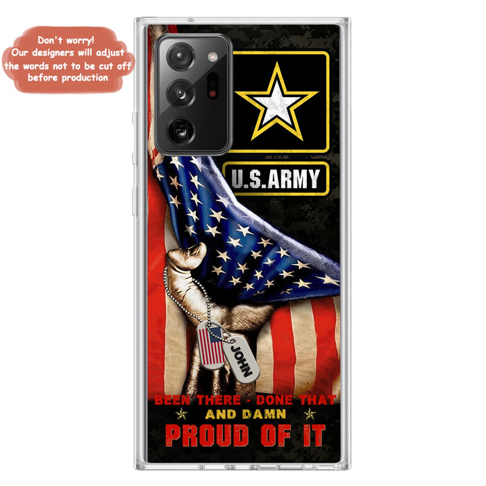 Custom Personalized Veteran Proudly Served Phone Case - Gift Idea For Veterans - Been There Done That And Damn Proud Of It - Case For iPhone And Samsung