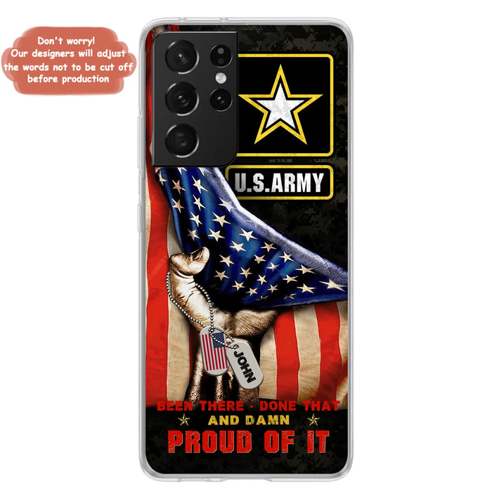 Custom Personalized Veteran Proudly Served Phone Case - Gift Idea For Veterans - Been There Done That And Damn Proud Of It - Case For iPhone And Samsung