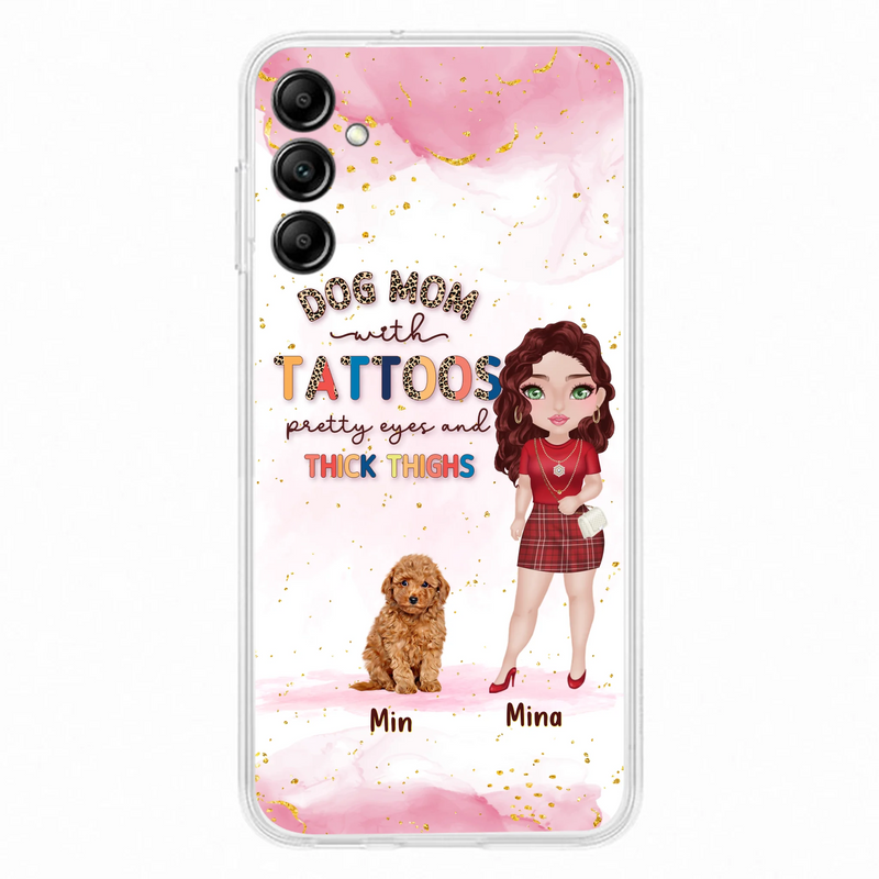 Custom Personalized Dog Mom Phone Case - Up to 5 Dogs - Best Gift Idea For Dog Lovers/Mother's Day - Dog Mom With Tattoos Pretty Eyes And Thick Thighs - Cases For iPhone And Samsung