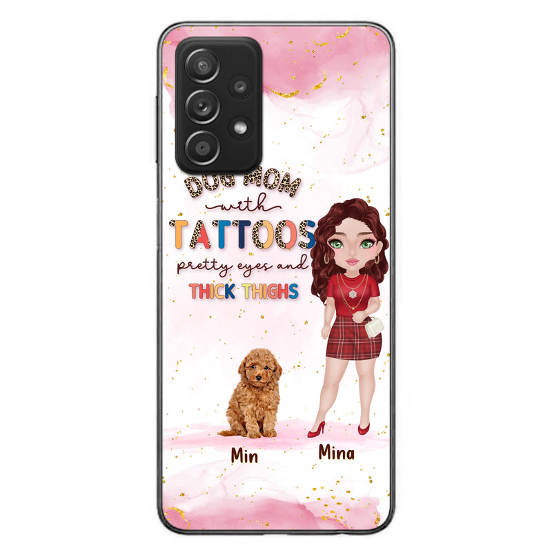 Custom Personalized Dog Mom Phone Case - Up to 5 Dogs - Best Gift Idea For Dog Lovers/Mother's Day - Dog Mom With Tattoos Pretty Eyes And Thick Thighs - Cases For iPhone And Samsung