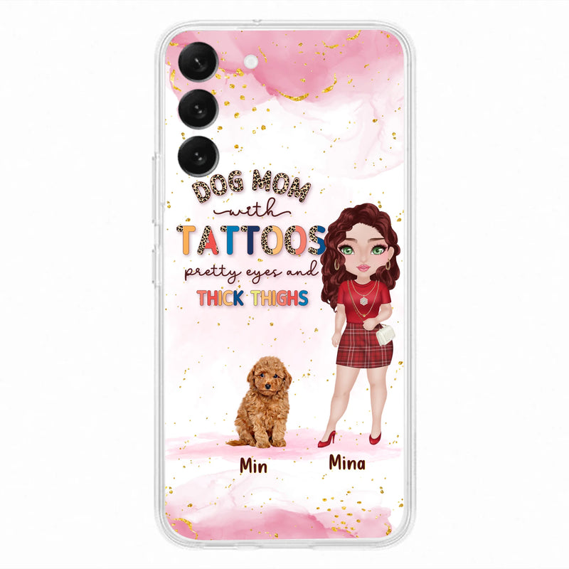 Custom Personalized Dog Mom Phone Case - Up to 5 Dogs - Best Gift Idea For Dog Lovers/Mother's Day - Dog Mom With Tattoos Pretty Eyes And Thick Thighs - Cases For iPhone And Samsung