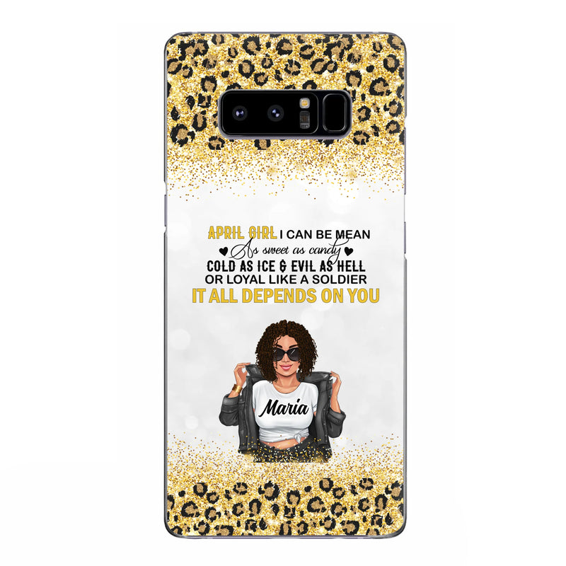 Custom Personalized Girl Month Phone Case - Gift Idea For Girl/ Friend - April Girl I Can Be Mean - Case For iPhone And Samsung
