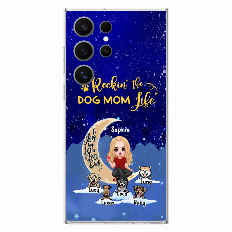 Custom Personalized Dog Mom Phone Case - Best Gift For Dog Lovers - Rockin's The Dog Mom Life
