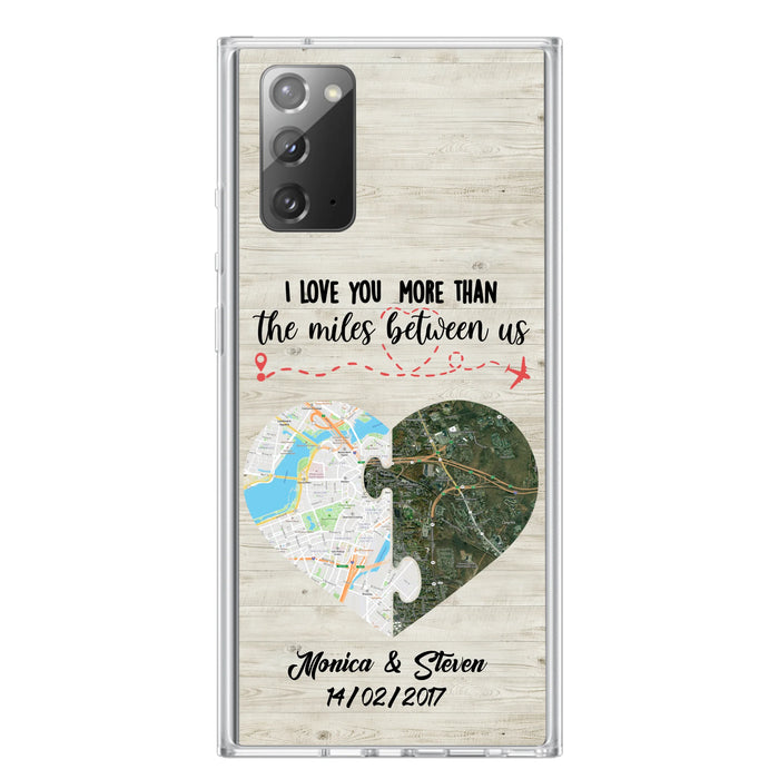 Custom Personalized Long Distance Relationship Phone Case - I Love You More Than The Miles Between Us - Case For iPhone And Samsung