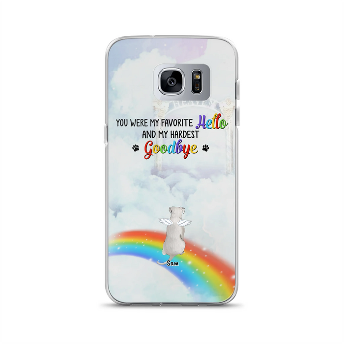 Custom Personalized Memorial Pets At Rainbow Bridge Phone Case - Upto 5 Pets - Memorial Gift For Dog Lovers/Cat Lovers - You Were My Favorite Hello
And My Hardest Goodbye - For iPhone And Samsung Phone Case
