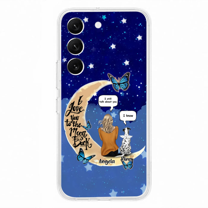 Custom Personalized Memorial Pet Phone Case - Up to 4 Pets - Best Gift For Dog/Cat Lover - I Love You To The Moon & Back - For iPhone And Samsung Phone Case