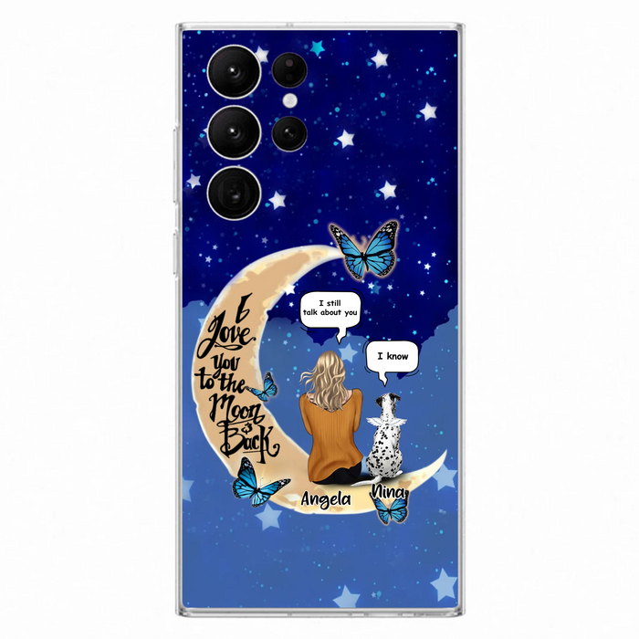 Custom Personalized Memorial Pet Phone Case - Up to 4 Pets - Best Gift For Dog/Cat Lover - I Love You To The Moon & Back - For iPhone And Samsung Phone Case