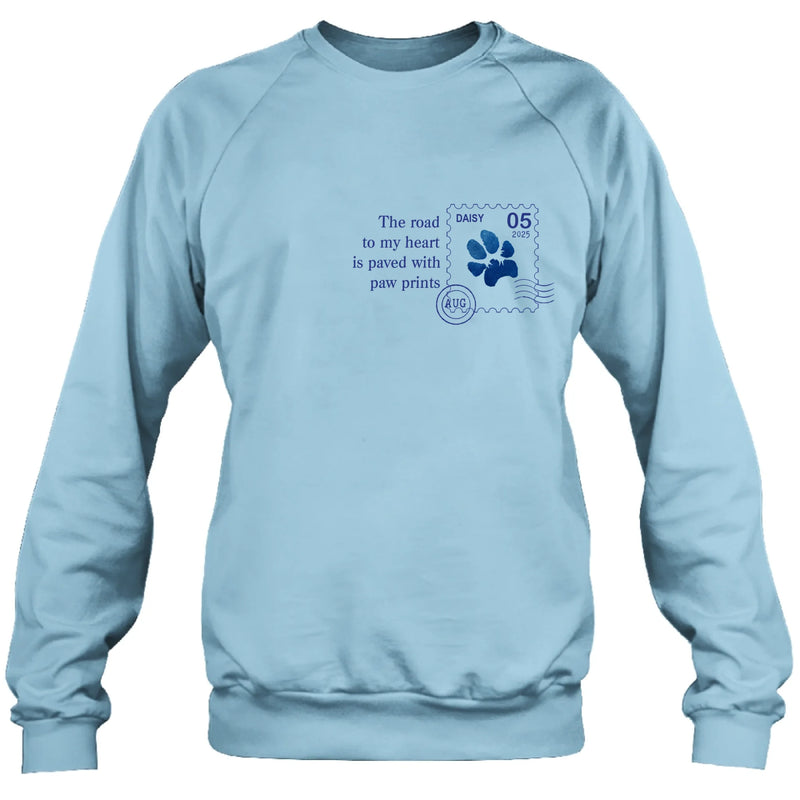 Personalized Memorial Pet Stamp Sticker Design T-shirt/Long Sleeve/Sweatshirt/Hoodie - Memorial Gift Idea For Dog Lover - The Road To My Heart Is Paved With Paw Prints