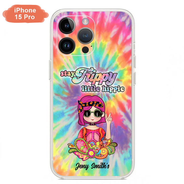 Personalized Hippie Phone Case - Stay Trippy Little Hippie - Case Phone For iPhone And Samsung