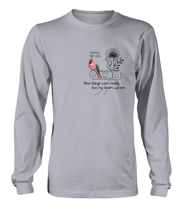 Personalized Memorial Cardinal Unisex T-shirt/Long Sleeve/Sweatshirt/Hoodie - Memorial Gift Idea - Your Wings Were Ready But My Heart Was Not