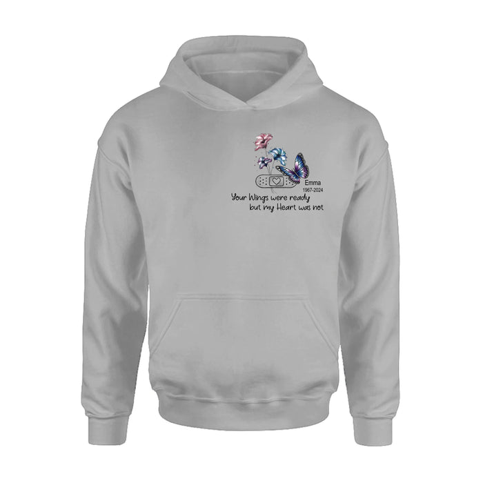 Personalized Memorial Butterfly Shirt/Hoodie - Up to 3 Butterflies - Memorial Gift Idea - Your Wings Were Ready But My Heart Was Not