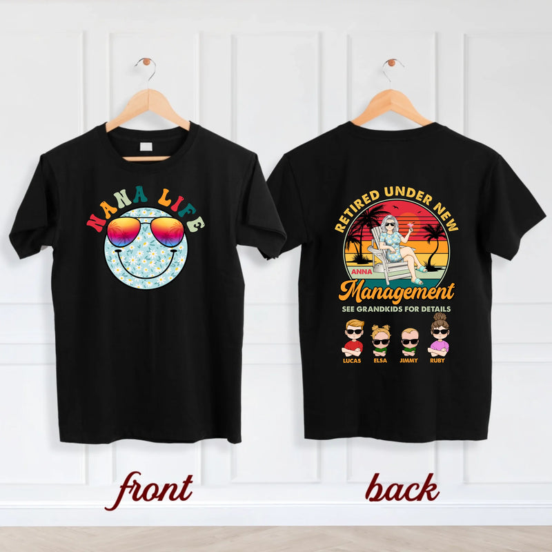 Personalized Nana's Life Shirt - Summer Vacation Gift Idea For Grandma - Up to 4 Kids - Retired Under New Management