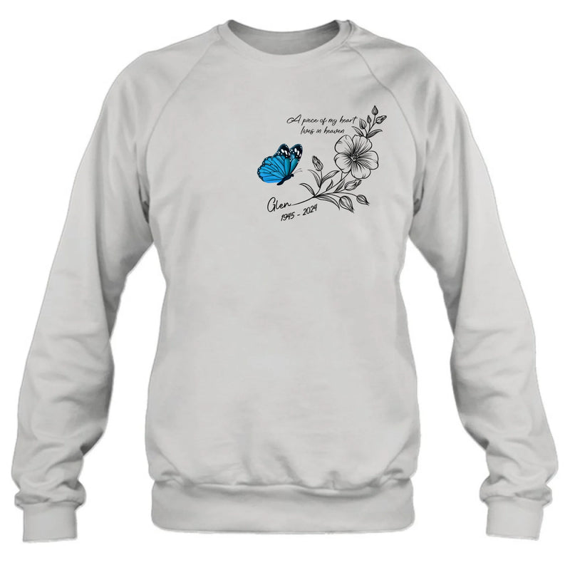 Personalized Memorial Butterfly Shirt/Hoodie - Gift Idea For Loss Of Family Member - A Piece Of My Heart Lives In Heaven