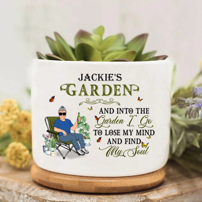 Custom Personalized Gardener Plant Pot - Gift For Plant Lovers/Mother's Day/Father's Day - And Into The Garden I Go To Lose My Mind And Find My Soul
