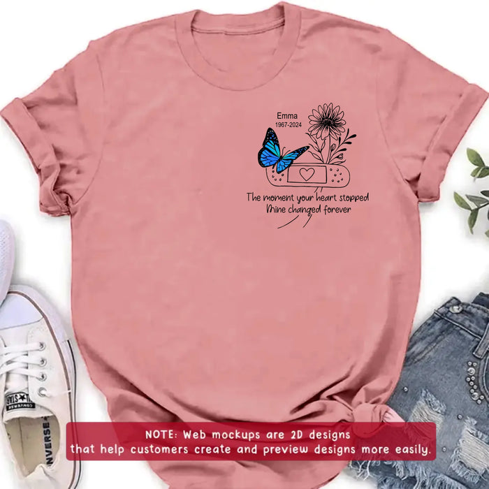 Personalized Memorial Embroidered Shirt/ Hoodie - Butterfly & Flower - The Moment Your Heart Stopped Mine Changed Forever - Sympathy Gift for Loss of Loved One