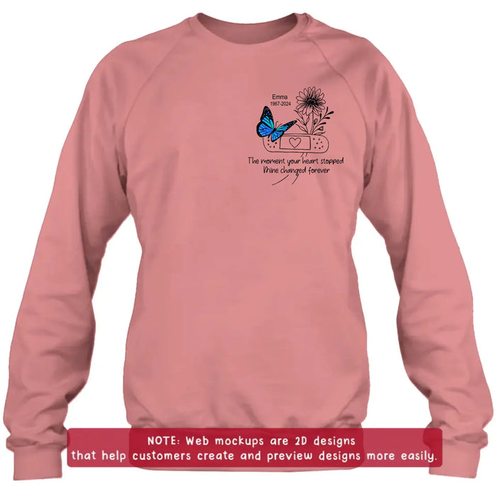 Personalized Memorial Embroidered Shirt/ Hoodie - Butterfly & Flower - The Moment Your Heart Stopped Mine Changed Forever - Sympathy Gift for Loss of Loved One