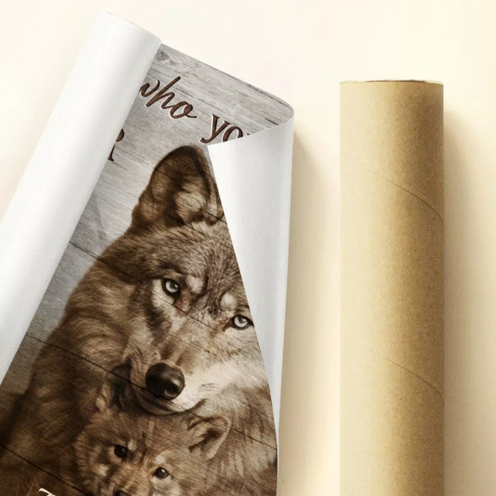Personalized Wolf Parent & Child Poster - “Never Forget Who You Are” - Custom Names, Inspirational Gift for Daughter or Son