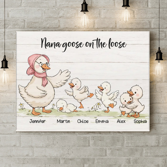 Personalized Nana Goose on the Loose Canvas – Custom Grandma & Grandkids Names with up to 5 Kids – Cute Family Wall Art, Gift for Nana from Grandchildren