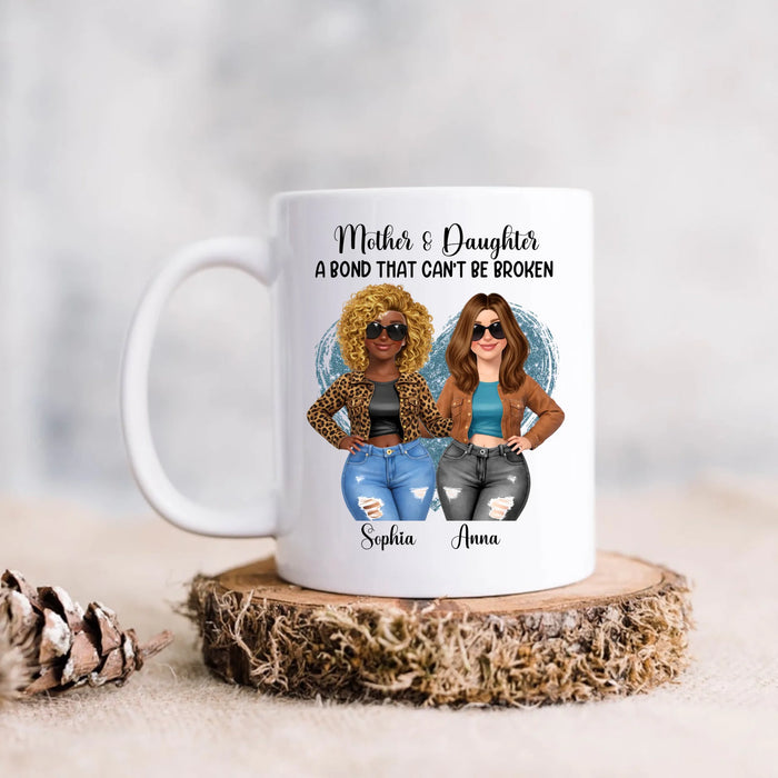 Personalized Mother & Daughter Coffee Mug – Mother & Daughter A Bond That Can’t Be Broken – Anniversary Gift, Birthday, Mother’s Day, Christmas, Family Keepsake