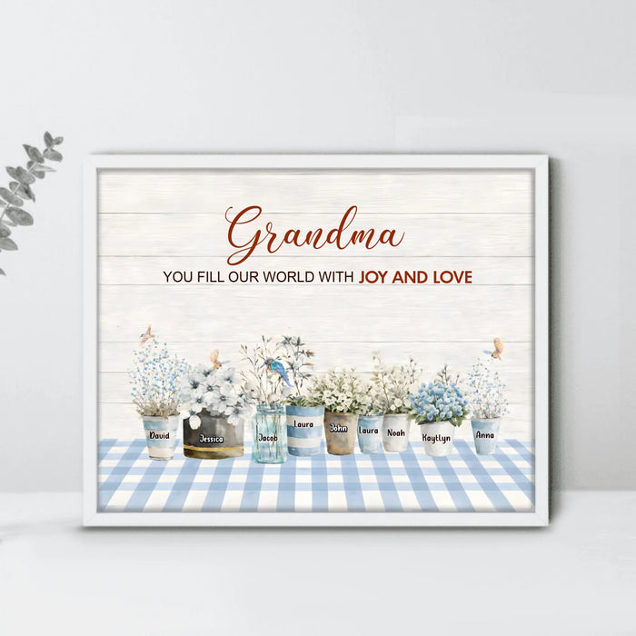 Personalized Grandma Poster – Custom Children's Names Flower Pots, Heartfelt Gift for Grandma with up to 9 Kids - Grandma You Fill Our World With Joy and Love