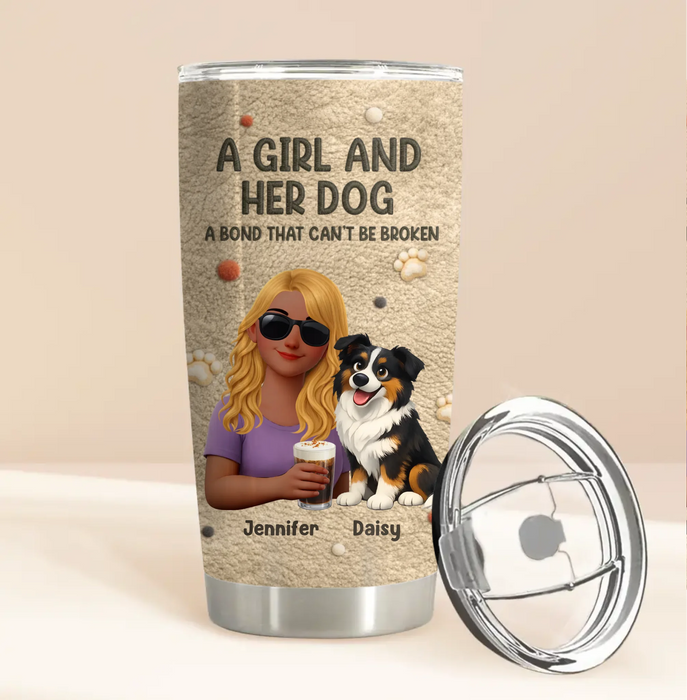 Personalized Girl and Her Dog Tumbler - A Bond That Can’t Be Broken - Gift Idea For Dog Lover
