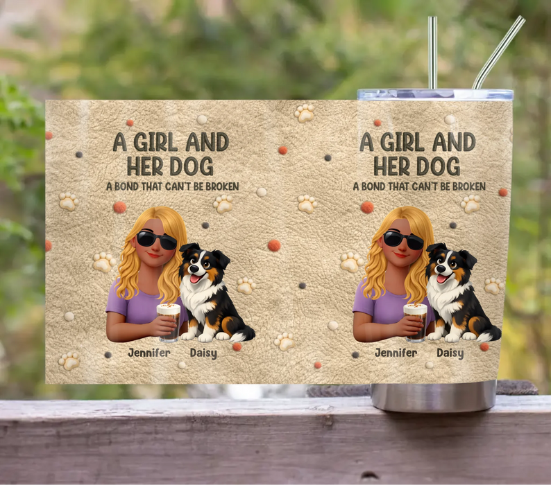Personalized Girl and Her Dog Tumbler - A Bond That Can’t Be Broken - Gift Idea For Dog Lover